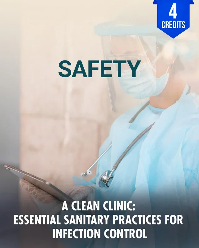A Clean Clinic: Essential Sanitary Practices for Infection Control – Chiropractic Continuing Education, Sanitary Procedures, Safety, 4 Hours